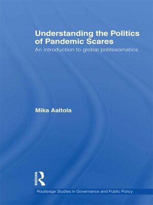 cover image of Understanding the Politics of Pandemic Scares